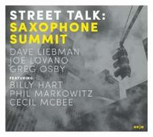 Street Talk de Saxophone Summit