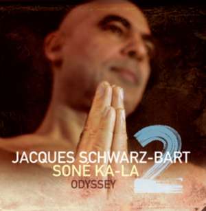 Schwarz-Bart,Jacques;Sone Ka-La 2 de Jacques Schwarz-Bart