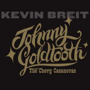 Johnny Goldtooth de Kevin Breit