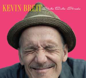 Stella Bella Strada de Kevin Breit