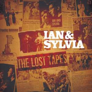 The Lost Tapes de Ian & Sylvia Tyson