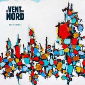Territories de Le Vent Du Nord