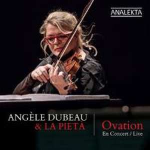 Ovation-Live de Angsle/La Pieta Dubeau