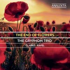 The End of Flowers de Gryphon Trio