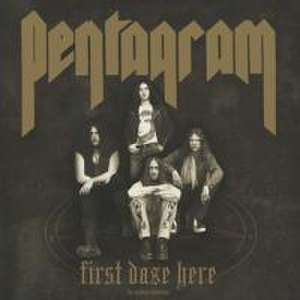 First Daze Here (2CD Reissue) de Pentagram