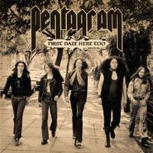 First Daze Here Too (2CD Reissue) de Pentagram
