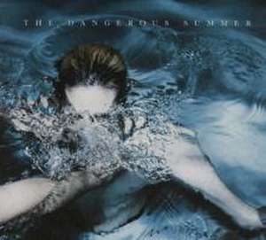 The Dangerous Summer de The Dangerous Summer