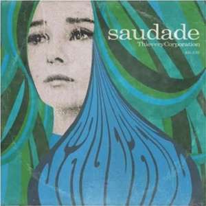 Saudade de Thievery Corporation