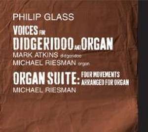 Voices for Didgeridoo and Organ/Organ Suite de Atkins/Riesman