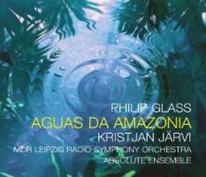 Aguas da Amazonia de Kristjan/MDR Leipzig SO/Absolute Ensemble Järvi