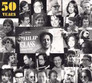 50 years of the Philip Glass Ensemble de Philip Glass