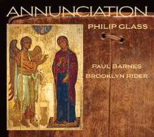 Annunciation de Philip Glass