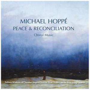 Peace & Reconiliation de Michael Hoppe