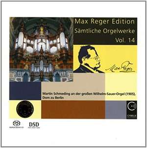 Sämtliche Orgelwerke vol.14 de Martin Schmeding