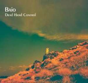 Dead Hand Control (Digipak) de Baio