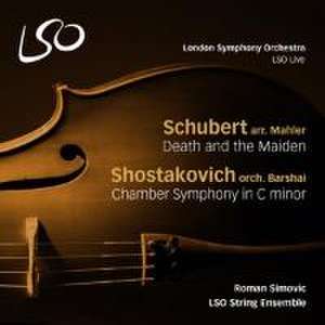 Der Tod und das Mädchen/Kammersinfonie in c-moll de R. /LSO String Ensemble Simovic