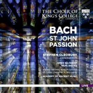 Johannespassion de S. /Cleobury/Choir of King's Consor Gilchrist/Bevan