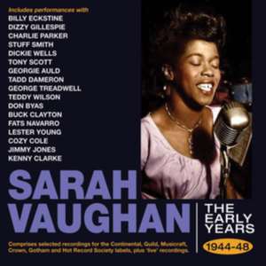 The Early Years 1944-48 de Sarah Vaughan