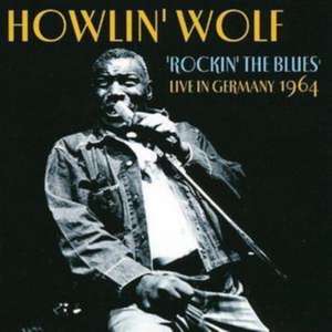 Rockin' The Blues de Howlin' Wolf