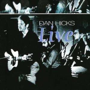 Live ! de Dan Hicks