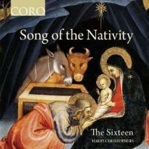 Song of the Nativity de Harry/Sixteen Christophers