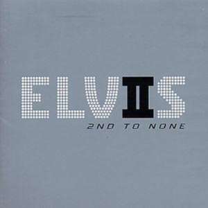 Elvis 2nd To None de Elvis Presley