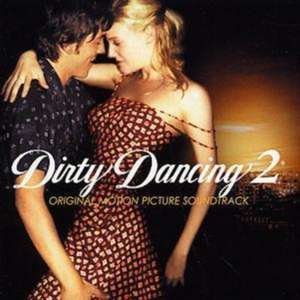Dirty Dancing 2 de Dirty Dancing (Motion Picture Soundtrack)