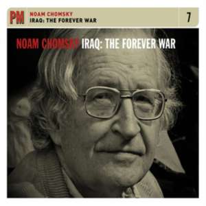 Iraq: The Forever War de Noam Chomsky