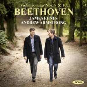 Violinsonaten 7 & 10 de James/Armstrong Ehnes