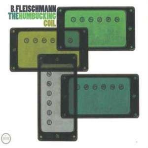 The Humbucking Coil de B. Fleischmann