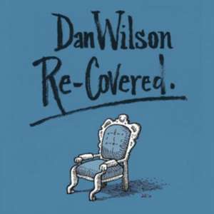 Re-Covered de Dan Wilson