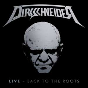 Live-Back To The Roots (2CD-Digipak) de Dirkschneider