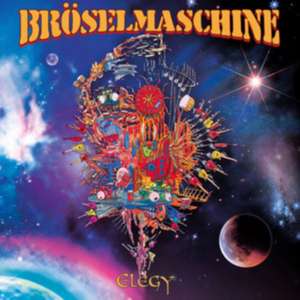 Elegy de Bröselmaschine