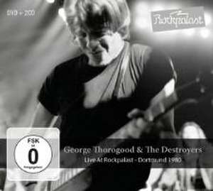 Live At Rockpalast-Dortmund 1980 de George & The Destroyers Thorogood