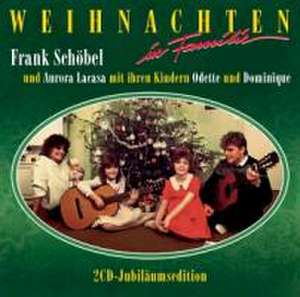 Weihnachten in Familie (Jubiläums-Edition) de Frank Schöbel