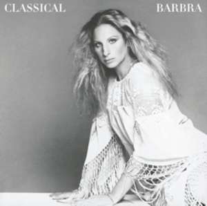 Classical Barbra (Re-Mastered) de Barbra Streisand