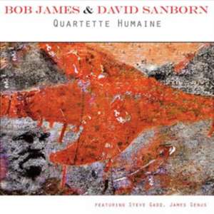 Quartette Humaine de Bob James