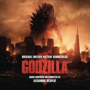 Godzilla (Original Motion Picture Soundtrack) de Alexandre Desplat