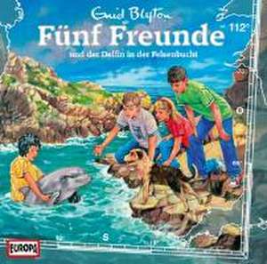 Fünf Freunde 112 und der Delfin in der Felsenbucht de Enid Blyton