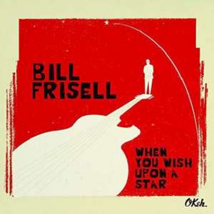 When You Wish Upon a Star de Bill Frisell