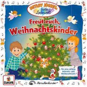 Freut euch, Weihnachtskinder de Detlev Jöcker