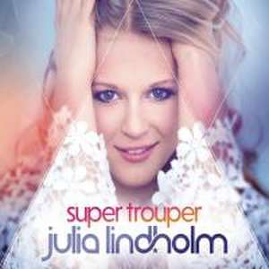 Super Trouper de Julia Lindholm