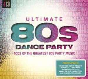 Ultimate...80s Dance Party de Various