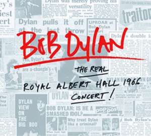 The Real Royal Albert Hall 1966 Concert de Bob Dylan