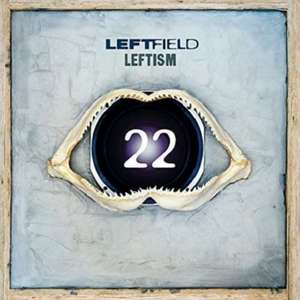 Leftism 22 de Leftfield