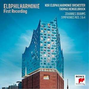 Elbphilharmonie First Recording - Symphonies Nos. 3 & 4 de Johannes Brahms