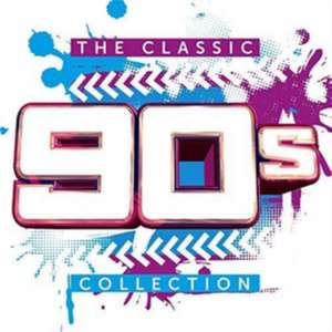 The Classic 90s Collection de Various