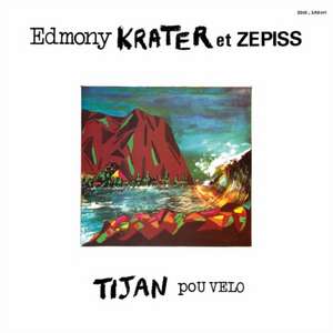 Tijan Pou Velo (Reissue) de Edmony/Zepiss Krater