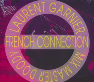 French Connection de Laurent Garnier