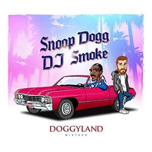 Doggyland-Mixtape de Snoop Dogg/DJ Smoke